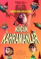 Küçük Kahramanlar 2017 Poster