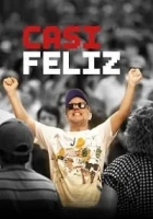 Casi Feliz 2020 Poster