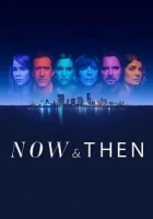 Now and Then 2022 Poster