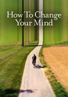 How to Change Your Mind 2022 Poster