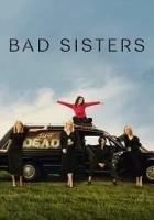 Bad Sisters 2022 Poster