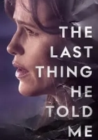 The Last Thing He Told Me 1. Sezon Poster