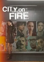 City on Fire 1. Sezon Poster