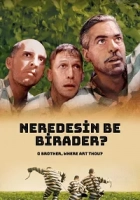 Neredesin Be Birader? 2000 Poster