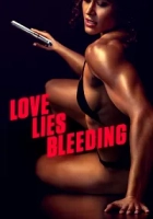 Love Lies Bleeding 2024 Poster