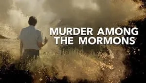 Murder Among the Mormons 1. Sezon 2. Bölüm Banner