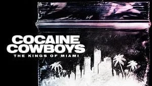 Cocaine Cowboys: The Kings of Miami 1. Sezon 6. Bölüm Banner