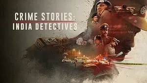 Crime Stories: India Detectives 1. Sezon 3. Bölüm Banner