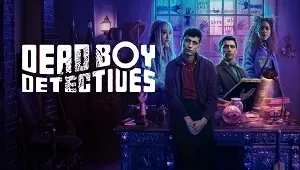 Dead Boy Detectives 1. Sezon 7. Bölüm Banner