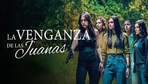 La venganza de las Juanas 1. Sezon 7. Bölüm Banner