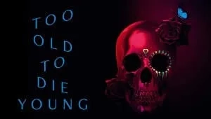 Too Old to Die Young 1. Sezon 9. Bölüm Banner