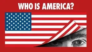 Who Is America? 1. Sezon 3. Bölüm Banner