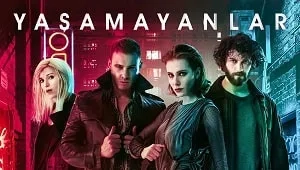 Yaşamayanlar 3. Bölüm Banner