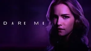 Dare Me 1. Sezon 2. Bölüm Banner