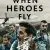 When Heroes Fly Small Poster