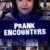 Prank Encounters Small Poster