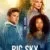 Big Sky Small Poster