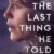 The Last Thing He Told Me Small Poster