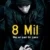 8 Mil Small Poster