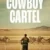 Cowboy Cartel Small Poster