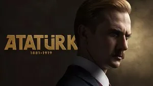 Atatürk 1881 – 1919 1. Sezon 1. Bölüm Banner